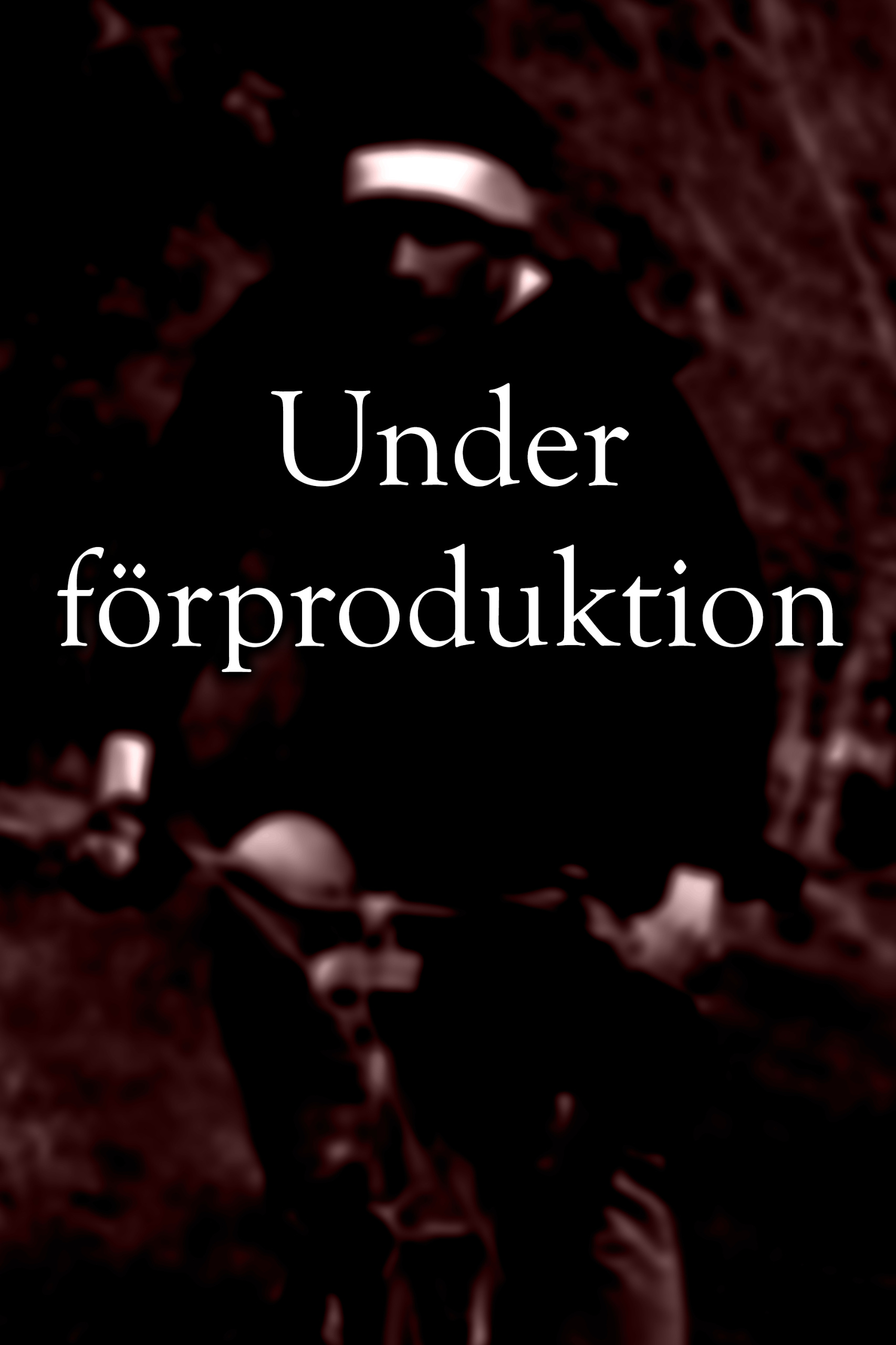 Under förproduktion